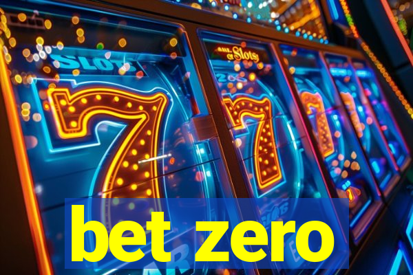 bet zero